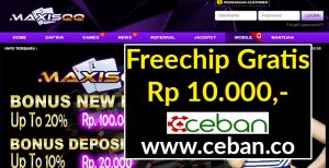 MaxisQQ – Freechips Gratis Rp 10.000 Tanpa Deposit