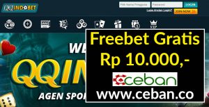 QQINDOBET – Freebet Gratis Tanpa Deposit Rp 10.000