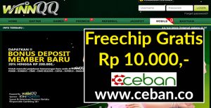 WinnQQ – Freechip Gratis Tanpa Deposit Rp 10.000